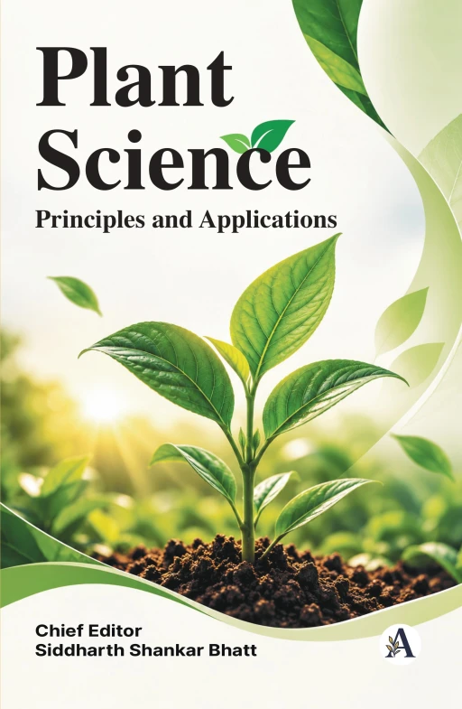 Plant Science: Principles and Applications (Volume - 1)